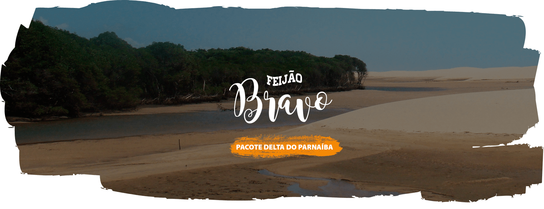 Feijão Bravo - Pacote Delta do Parnaíba